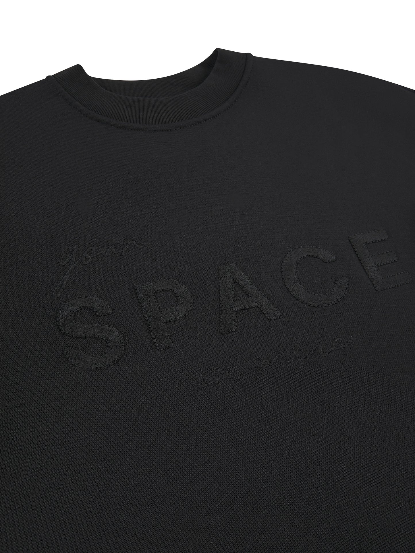 'YOUR SPACE OR MINE' EMBROIDERED SWEATSHIRT BLACK