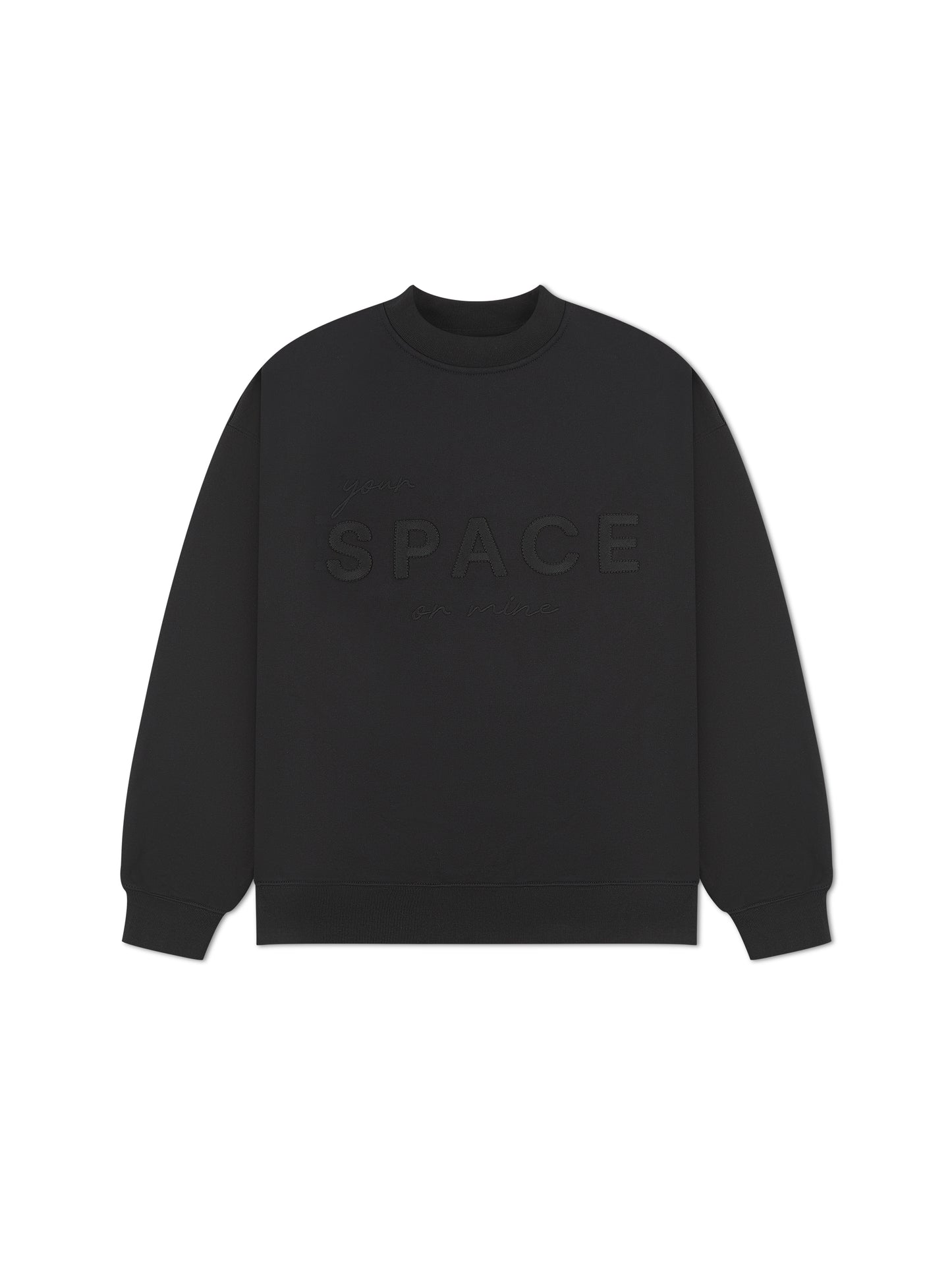 'YOUR SPACE OR MINE' EMBROIDERED SWEATSHIRT BLACK